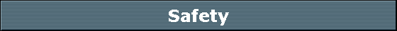 Safety