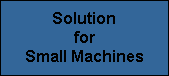 Solution
for
Small Machines