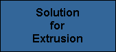 Solution
for
Extrusion